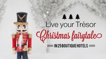 Live your Trésor Christmas Fairytale in 25 boutique hotels 